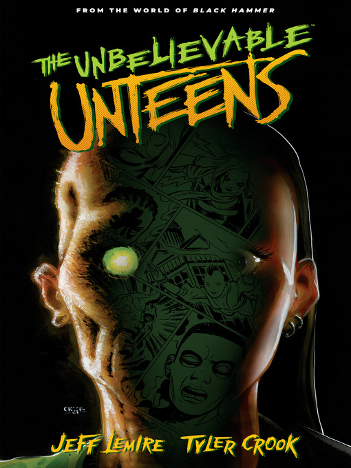 Title details for The Unbelievable Unteens by Jeff Lemire - Available